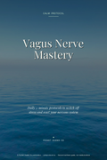 Vagus Nerve Mastery: Daily Protocols for Instant Calm