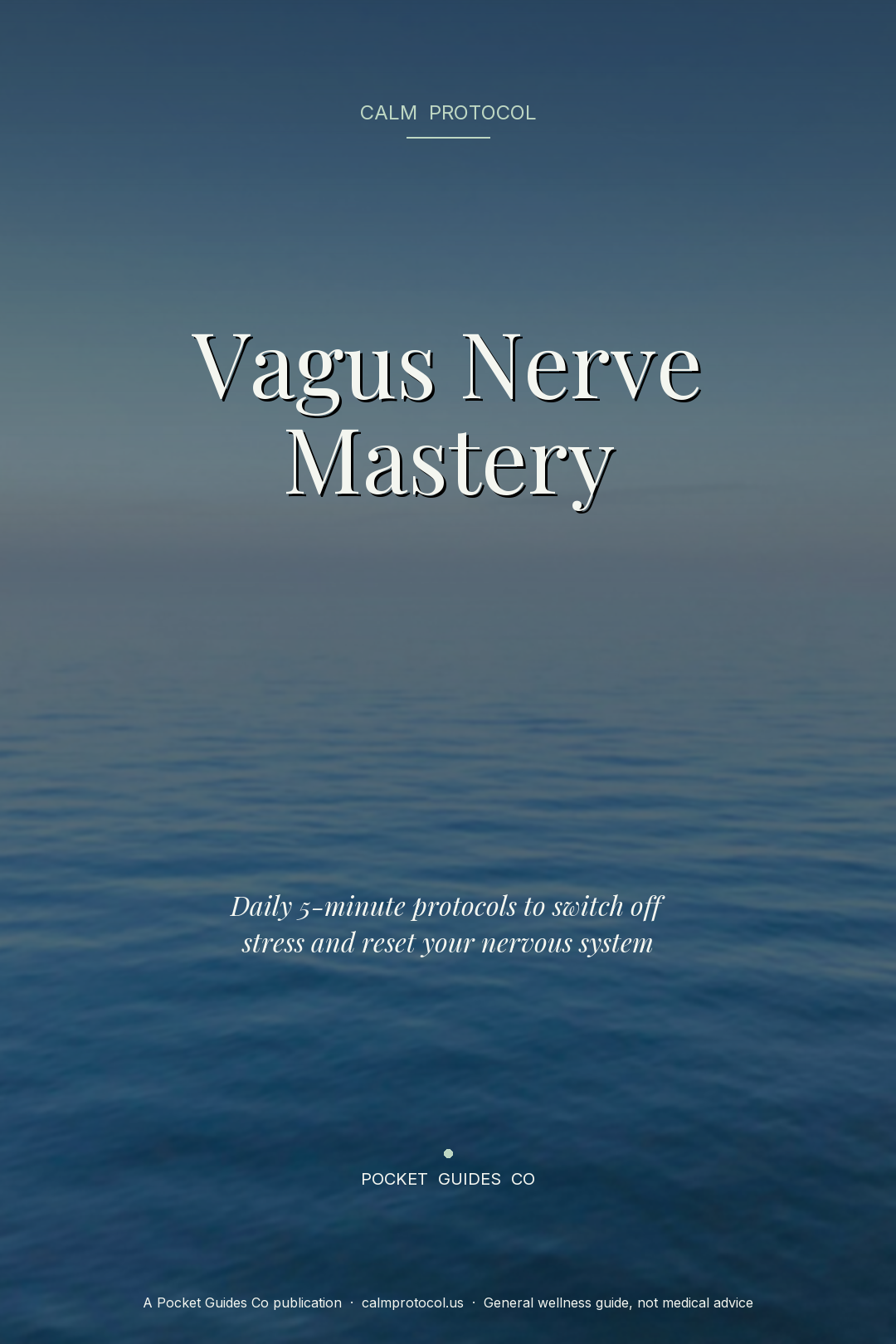 Vagus Nerve Mastery: Daily Protocols for Instant Calm